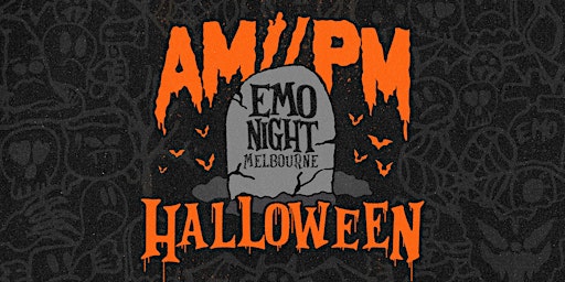 AM//PM Emo Night Halloween: Melbourne primary image