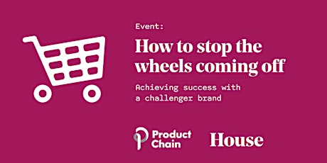 How to stop the wheels coming off your retail challenger brand primary image