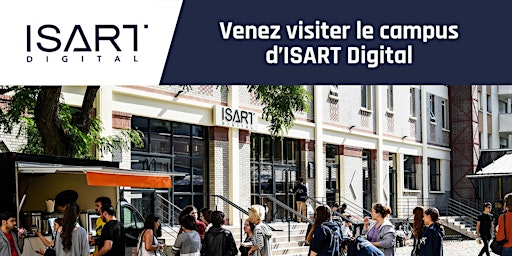 Primaire afbeelding van Visitez le campus d'ISART Digital Paris !