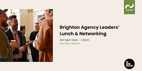 Hauptbild für Brighton Agency Leaders Networking Lunch