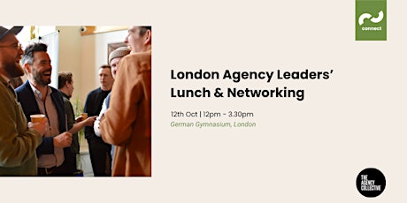 London Agency Leaders Networking Lunch primary image