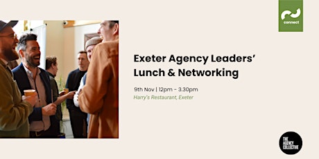 Hauptbild für Exeter Agency Leaders Networking Lunch