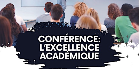 Conférence sur l'excellence académique primary image