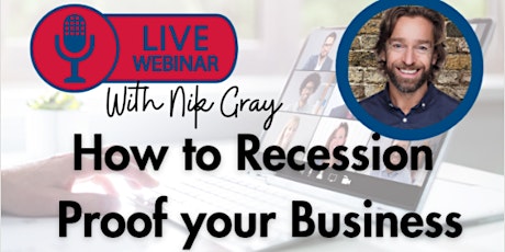 How to Recession Proof your Business primary image