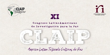 Imagem principal do evento XI Congreso del Consejo Latinoamericano de Investigación para la Paz (CLAIP)