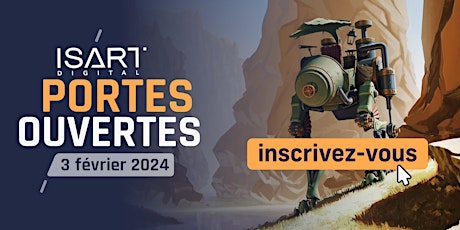 Imagem principal do evento ISART Digital Paris | Journée Portes Ouvertes | 3 Février 2024