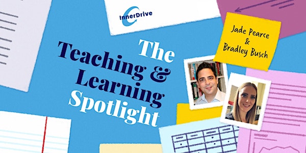 The Teaching & Learning Spotlight #6-9 – Magazine & webinar