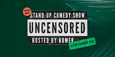 Hauptbild für English Stand Up Comedy Open Mic "Uncensored " @The.Comedy.Pub
