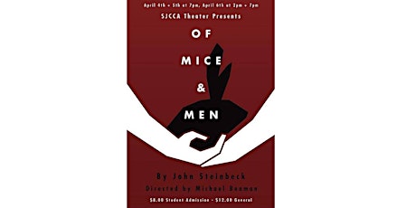 Of MICE & MEN Presented by SJCCA Theater, Directed by Michael Beaman primary image