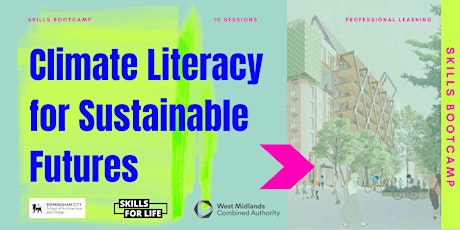 Skills Bootcamp - Climate Literacy for Sustainable Futures 2023/24 primary image
