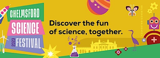 Collection image for Chelmsford Science Festival 2023