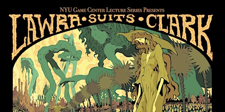 NYU Game Center Lecture Series Presents Lawra Suits Clark primary image
