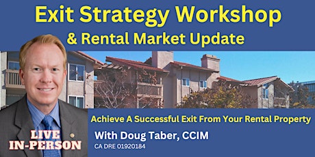 Exit Strategy Workshop: Achieve A Successful Exit From Your Rental Property