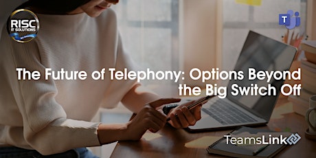 Primaire afbeelding van The Future of Telephony: Options Beyond the Big Switch Off