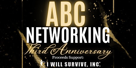 ABC Networking: 3 Year Anniversary - Charity Event primary image