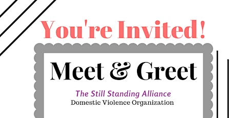 Interest Day Meet & Greet ~ The Still Standing Alliance Organization primary image