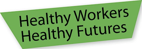 Healthy Workers Healthy Futures Leadership Breakfast primary image