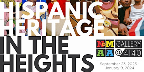 Closing: Hispanic Heritage in the Heights primary image