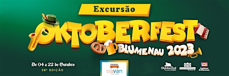 Hauptbild für Oktoberfest Blumenau - Excursão - Sábado 07/10/22 - (dia)