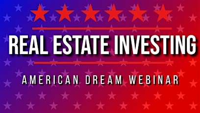 BUY REAL ESTATE & INVEST IN THE U.S. | AMERICAN DREAM WEBINAR