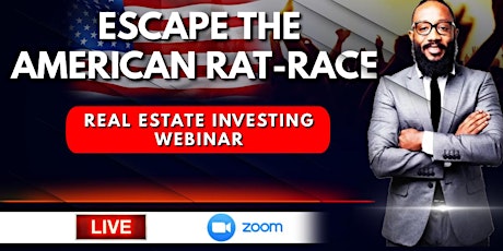 ESCAPE THE RAT RACE | AMERICAN DREAM REAL ESTATE INVESTING WEBINAR