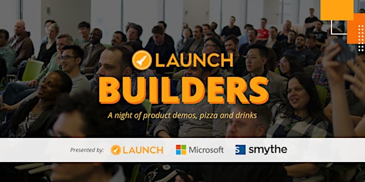 Launch Builders Meetup, March 27, 2024 primary image