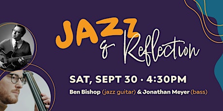 Hauptbild für Jazz & Reflection feat. Ben Bishop and Jonathan Meyer