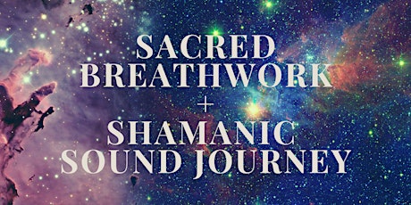 Sacred Breathwork +  Shamanic  Sound Journey | Gresham, OR | March 17 | 4-6 primary image
