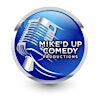 Logotipo da organização Mike'd Up Comedy Productions
