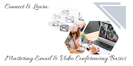 Primaire afbeelding van Connect & Learn: Mastering Email & Video Conferencing Basics
