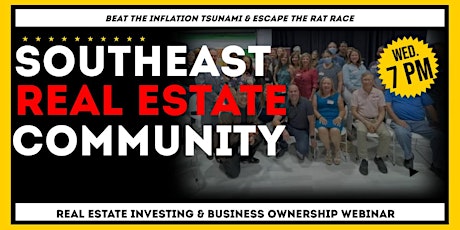 SOUTHEAST REAL ESTATE COMMUNITY WEBINAR ON ZOOM