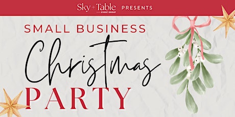 Imagem principal de The Annual LA Chefs Small Biz Party - Hosted by Sky + Table Event Group