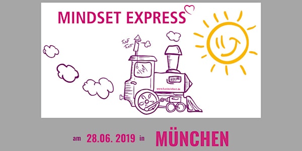 MINDSET EXPRESS am 28.06.2019 in München