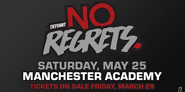 Defiant Wrestling: MANCHESTER, "No Regrets Rumble" - Saturday, May 25