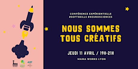 Image principale de Conférence Expérientielle : Nous sommes tous créatifs // Mama Works Lyon