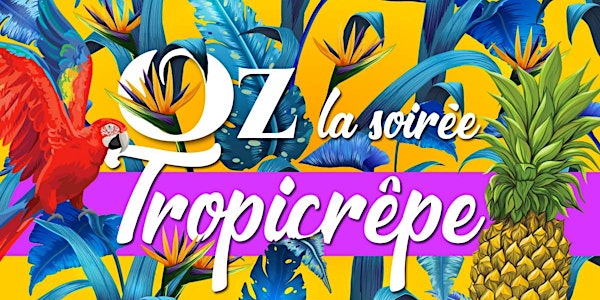 Soirée Tropicrêpe - 4ème édition