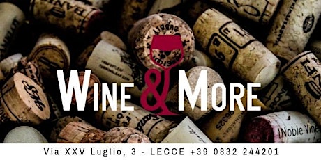 Immagine principale di Wine&More degusta i volti del Negroamaro con Azienda vitivinicola Marulli 