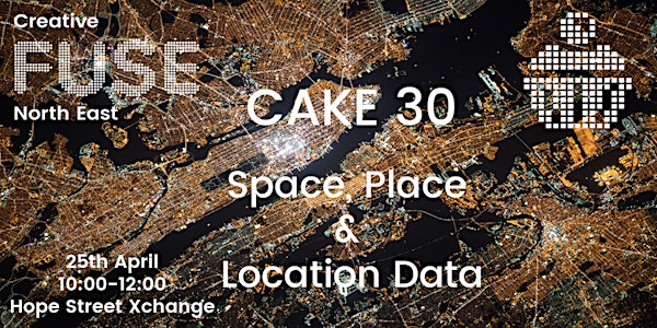 CAKE 30: Space, Place & Location Data