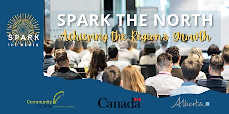 Image principale de Spark the North - Achieving the Region's Growth