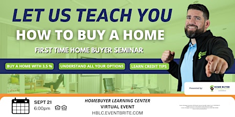 Imagem principal do evento Let Us Teach You How To Buy A Home