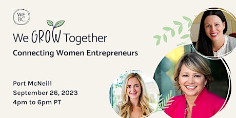 WeGrowTogether: Connecting Women Entrepreneurs primary image