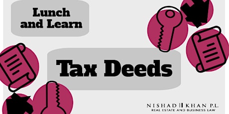 Tax Deeds (Lunch & Learn) primary image
