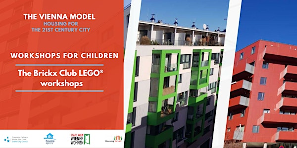 The Vienna Model Workshops for Children: The Brickx Club LEGO® workshops