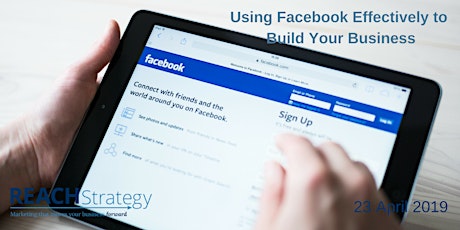 Using Facebook Effectively to Build Your Business primary image
