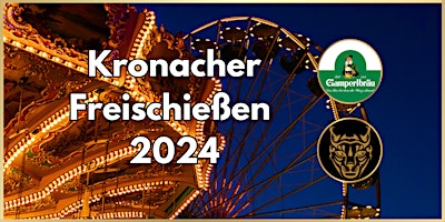 Hauptbild für Mittwoch 14.08.2024 - Kronacher Freischießen