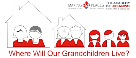 4x4 Making Places: Where Will Our Grandchildren Live? Event 1 primary image