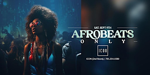 Afrobeats ONLY | ICON | Saturday Night primary image