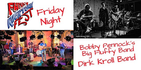 Imagen principal de Funky Rivertown Fall Friday Bobby Pennock's Big Fluffy & Dirk Kroll Band