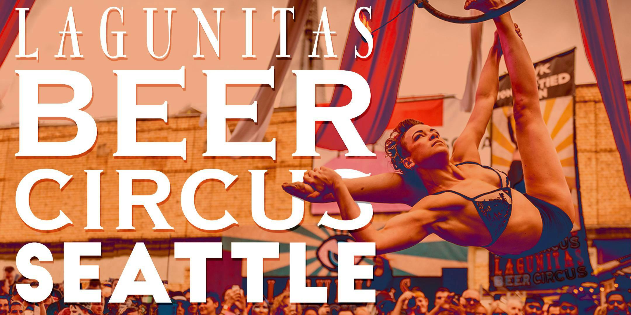 The Lagunitas Beer Circus: Seattle