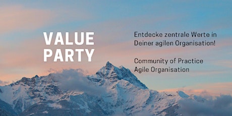 Hauptbild für Value Party - Entdecke zentrale Werte Deiner agilen Organisation!